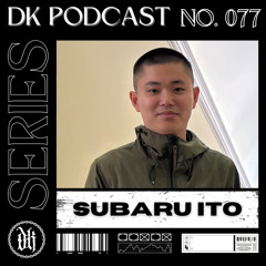 Das Kollektive Podcast Series 077 - Subaru Ito