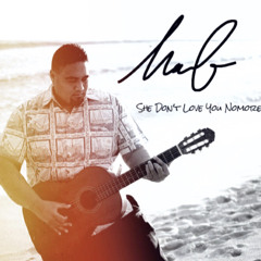 Mafi - She Don't Love You Nomore