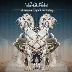 MURDG-055 /// 96-glass - Dream as if you’ll die today