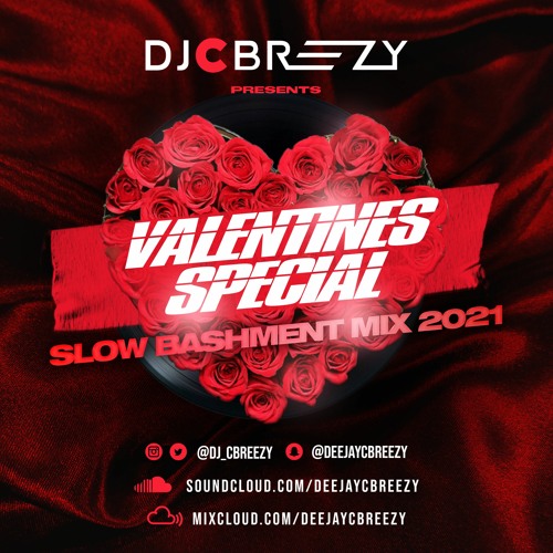 Valentines Special Slow Bashment Mix 2021