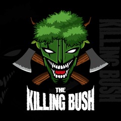 The Killing Bush - Me Against The World