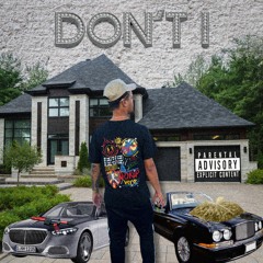 Don't I