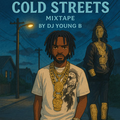 COLD STREETS MIXTAPE