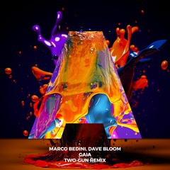 Marco Bedini, Dave Bloom - Gaia (Remix)