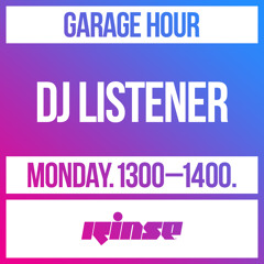 Garage Hour: DJ Listener - 15 June 2020