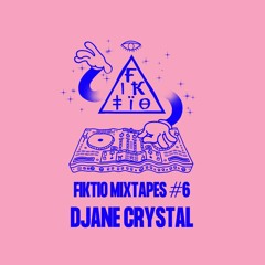 Fiktio Guest Mixtape #06 - Djane Crystal
