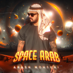 Arash Mohseni - Space Arab