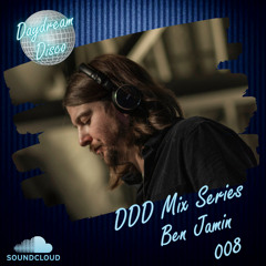 Daydream Disco Mix Series - 008 - Ben Jamin