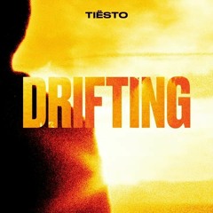 Tiesto - Drifting (LALO Remix)