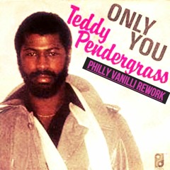 TEDDY PENDERGRASS - Only You (Philly Vanilli Rework)++ FREE DOWNLOAD
