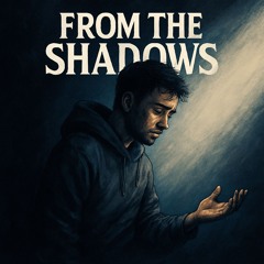 From The Shadows