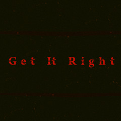 Get It Right (Solo Version)