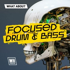 Focused Drum & Bass | Sub Focus Style Sounds, Presets, Drums & Loops