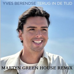 MGM Presents - Yves Berendse - Terug In De Tijd ( Martyn Green House Remix ) FREE DOWNLOAD!