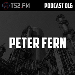 T52.FM Podcast 016 - Peter Fern