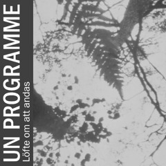 Un Programme - Löfte om att andas - 02 Infriande