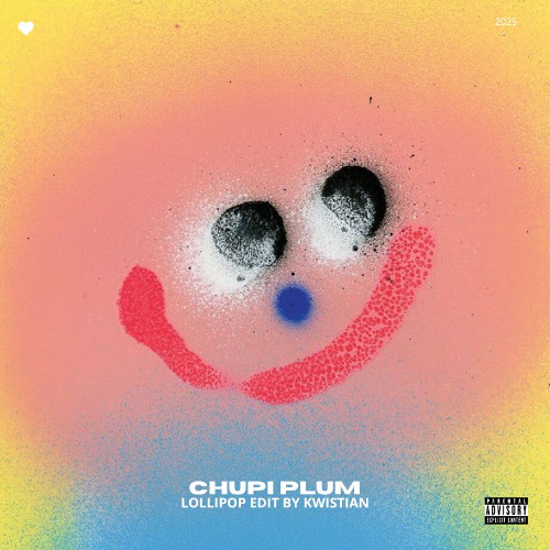 CHUPI PLUM - LOLLIPOP LATINCORE KWIS EDIT