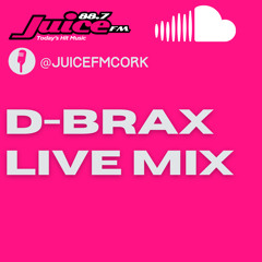 D-Brax - Juice FM Live Mix