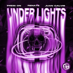 Presi On, Renate, Juan Galvis - Under Lights