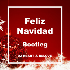José Feliciano - Feliz Navidad J.Fla Cover (DJ HEART & Dr.LOVE Bootleg)