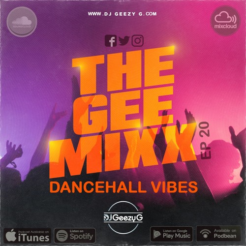 THE GEE MIXX EP 20 - DANCEHALL VIBES 2020 - VOL. 1