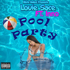Mista Naked Presents Louie Sace x Inno-Pool party