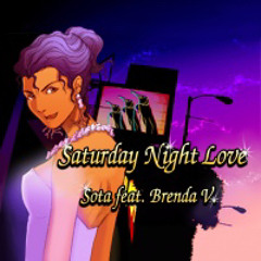SOTA feat. Brenda V - Saturday Night Love