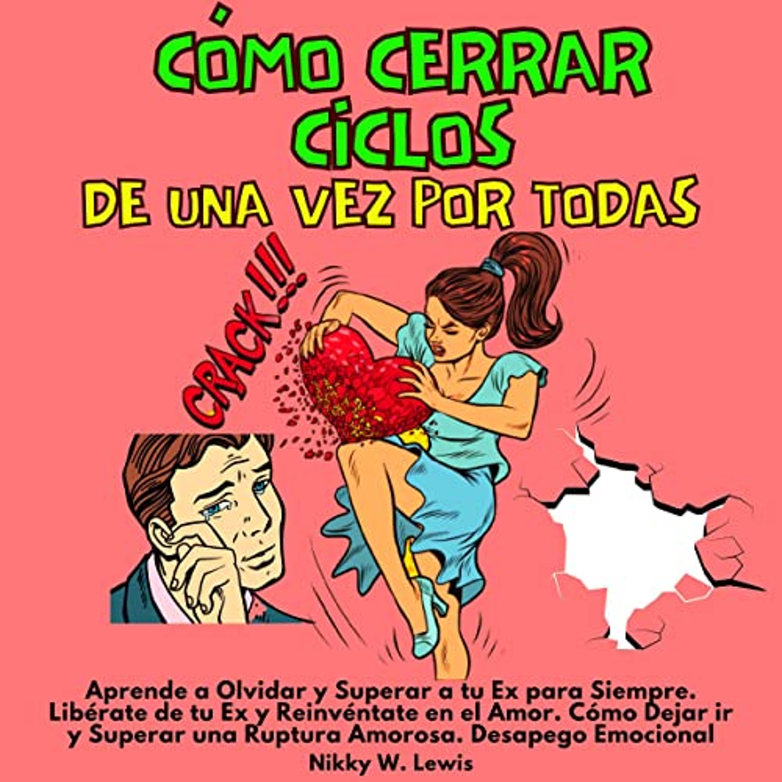 Cómo Cerrar Ciclos de Una Vez por Todas [How to Close Cycles Once and for All] (Audiolibro) | Prueba Gratis