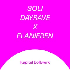 Soli Rave at Kapitel Bollwerk