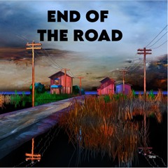 END OF THE ROAD