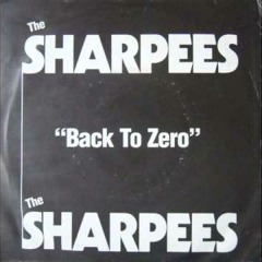 THE SHARPEES-BACK TO ZERO