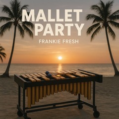 Mallet Party
