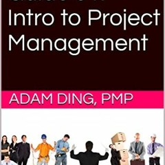 ACCESS [EPUB KINDLE PDF EBOOK] PMP Study Guide 01: Intro to Project Management (PMP E
