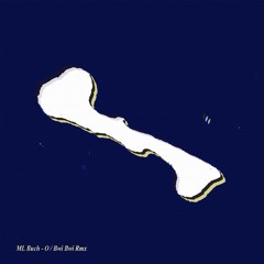 ML Buch - O (Bwi Bwi Rmx) [FREE DL]