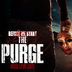 Before we start the Purge (Intro Version)