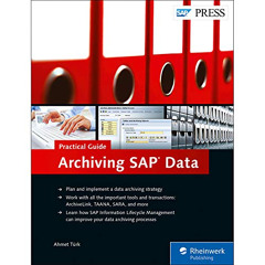 FREE PDF 📧 Archiving SAP Data: Practical Guide to SAP EIM Archiving (SAP PRESS) by