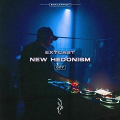 EXTCAST007 | NEW HEDONISM
