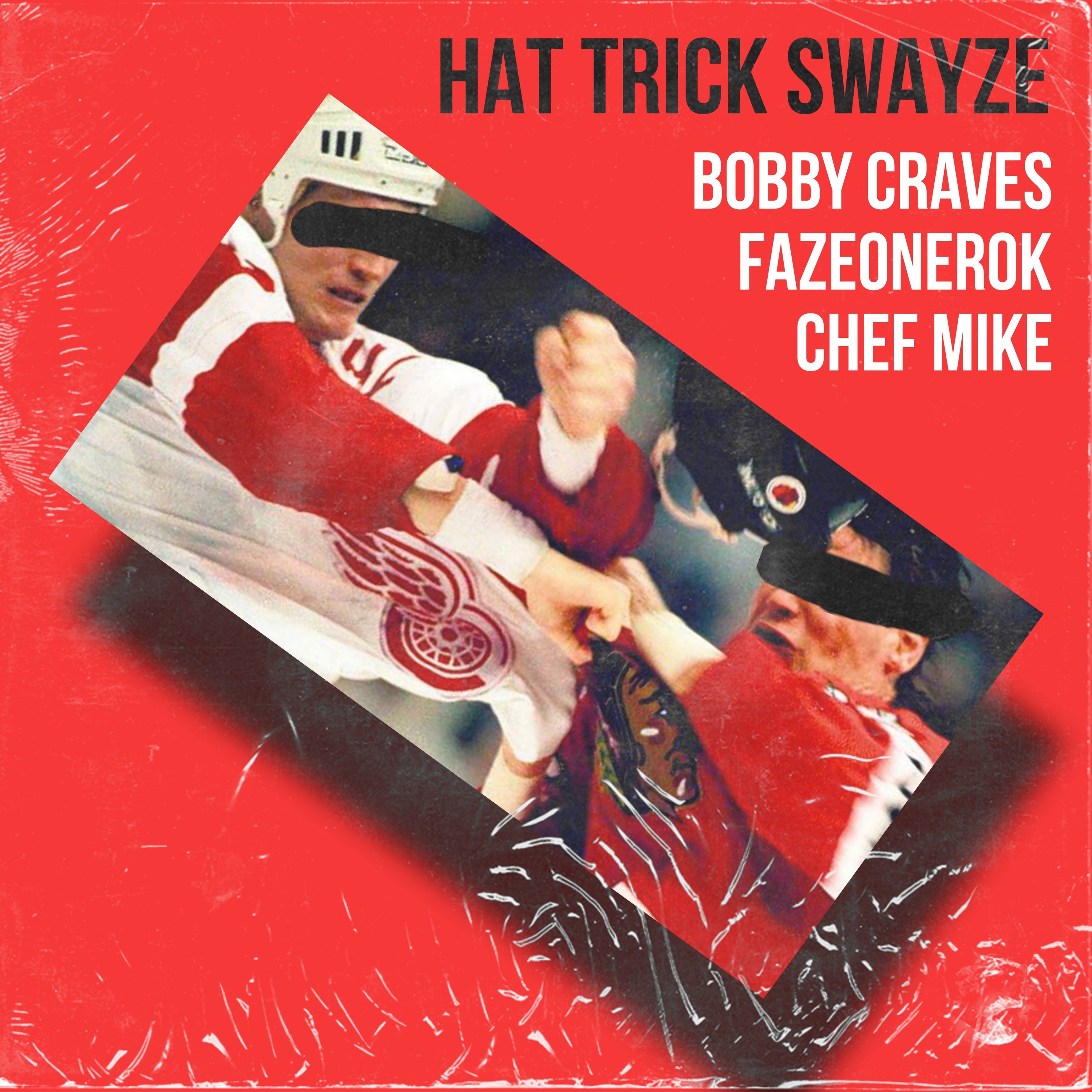 HAT TRICK SWAYZE | BOBBY CRAVES • FAZEONEROK • CHEF MIKE episode artwork