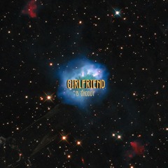Girlfriend (feat. Sykofucyp)