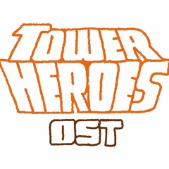 Destiny's Dawn - Tower Heroes OST