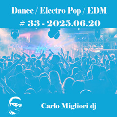 Dance / EDM #33 2025.06.20