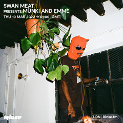 Swan Meat presents Münki and Emme - 10 March 2022