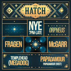 NYE Set for The Hatch Radio