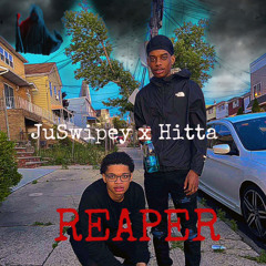 JuSwipey x Hitta - Reaper