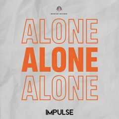 Impulse - Alone