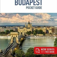 [GET] [PDF EBOOK EPUB KINDLE] Insight Guides Pocket Budapest (Travel Guide with Free eBook) (Insight