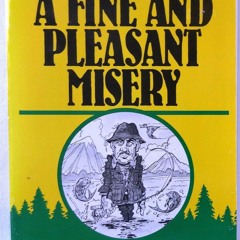 Epub A Fine And Pleasant Misery - Cautionary Tales Of The Outdoor Life