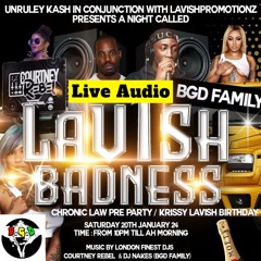 Live Audio: Lavish Badness 20/01/24