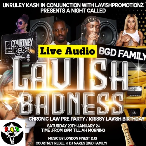 Live Audio: Lavish Badness 20/01/24