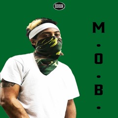M.O.B. (Prod. TNGCRMNL)